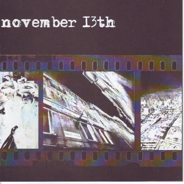 November 13th - November 13th / ...Ova Pjesma Je Crvena Kao Krv Suboraca...