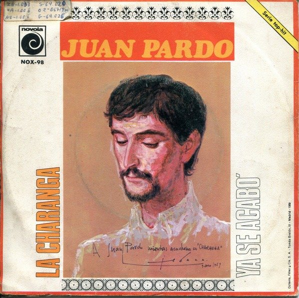 Juan Pardo - La Charanga / Ya Se Acabo 1 Juan Pardo - La Charanga / Ya Se Acabo
