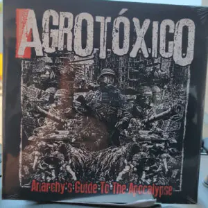 Agrotóxico - Anarchy´s Guide to the Apocalypse