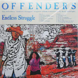 Offenders - Endless Struggle/We Must Rebel/ I Hate Myself