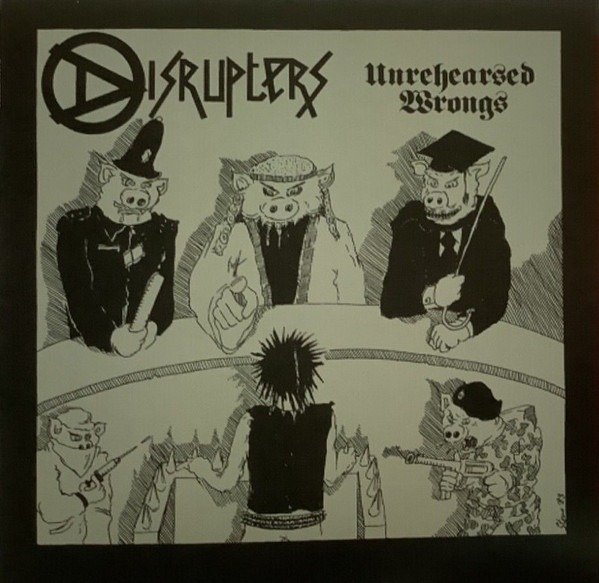 Disrupters - Unrehearsed Wrongs 1 Disrupters - Unrehearsed Wrongs