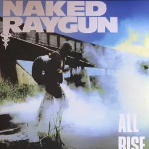 Naked Raygun - All Rise