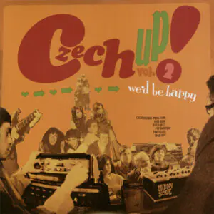 Various - Czech Up! Vol. 2: We'd Be Happy