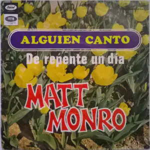 Matt Monro - Alguien Cantó