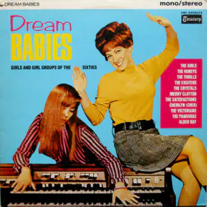 Various - Dream Babies (Girls And Girl Groups Of The Sixties)