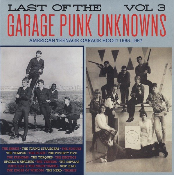 Various - Last Of The Garage Punk Unknowns Vol 3 1 Various - Last Of The Garage Punk Unknowns Vol 3