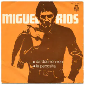 Miguel Ríos - Da-Dou-Ron-Ron / La Pecosita