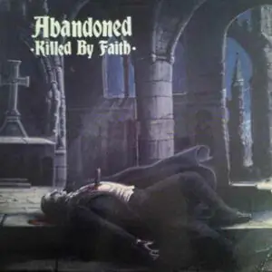 Abandoned - Killed By Faith