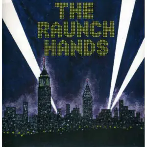 The Raunch Hands - Million Dollar Movie