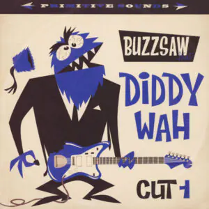 Various - Buzzsaw Joint - Diddy Wah Cut 1